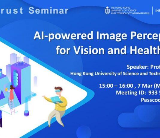 AI Thrust Seminar| AI-powered Image Perception for Vision and Healthcare