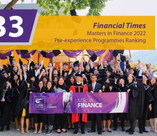 CUHK Business School Remains the 33rd Worldwide in the Financial Times Masters in Finance 2022 – Pre-experience Programmes Ranking